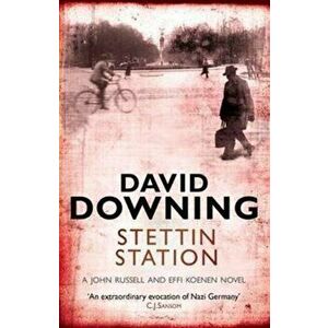 Stettin Station, Paperback - David Downing imagine