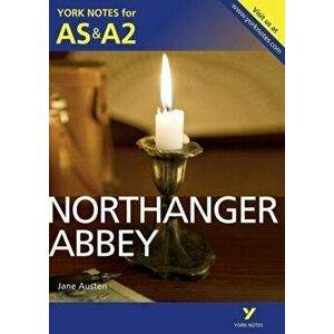 Northanger Abbey: York Notes for AS & A2, Paperback - Glennis Byron imagine