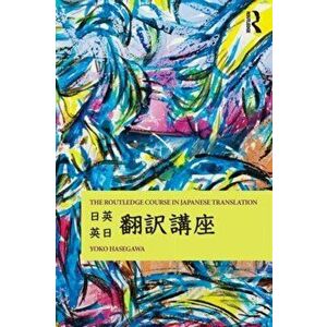 The Routledge Course in Japanese Translation, Paperback - *** imagine