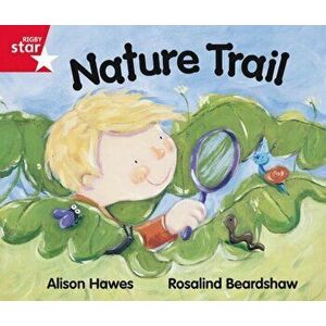 Rigby Star guided Red Level: Nature Trail Single, Paperback - Alison Hawes imagine