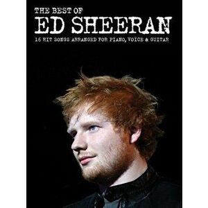 The Best of Ed Sheeran. 16 Hit Songs Arranged for Piano, Vocal, Guitar - *** imagine