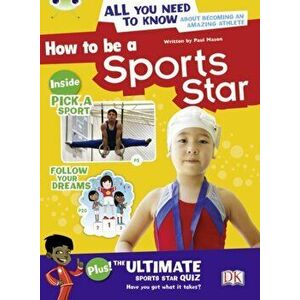 Bug Club Independent Non Fiction Year 3 Brown A How to be a Sports Star, Paperback - Paul Mason imagine
