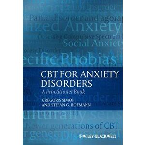 CBT For Anxiety Disorders. A Practitioner Book, Paperback - Stefan G. Hofmann imagine