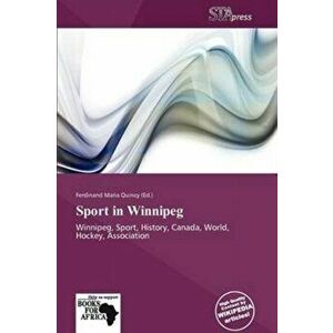 Sport in Winnipeg, Paperback - *** imagine
