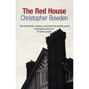 The Red House, Paperback - Christopher Bowden imagine