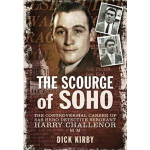 Scourge of Soho, Hardback - Dick Kirby imagine
