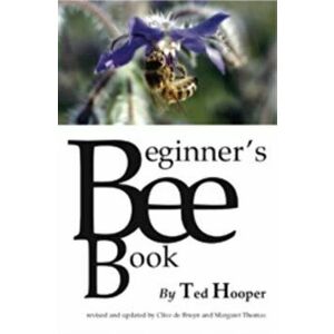 The Beginner's Bee Book, Paperback - Margaret Thomas imagine