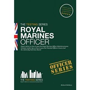 Royal Marines Officer Workbook. How to Pass the Selection Process Including AIB, POC, Interview Questions, Planning Exercises and Scoring Criteria, Pa imagine