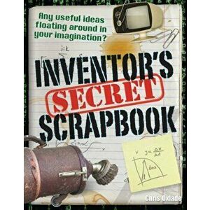 Inventors' Secret Scrapbook. Age 10-11, above average readers, Paperback - Chris Oxlade imagine