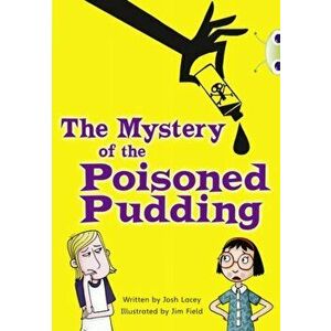 Bug Club Independent Fiction Year 5 Blue B The Mystery of the Poisoned Pudding, Paperback - Josh Lacey imagine