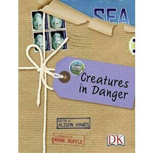 Bug Club Independent Non Fiction Year 5 Blue A Globe Challenge: Creatures in Danger, Paperback - Alison Hawes imagine
