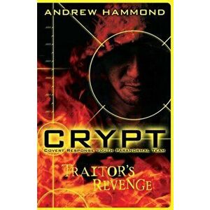 CRYPT: Traitor's Revenge, Paperback - Andrew Hammond imagine