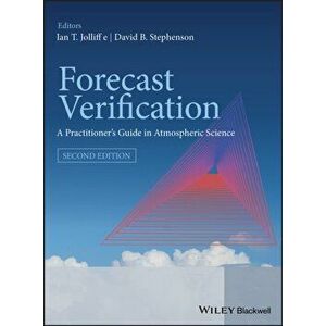 Forecast Verification. A Practitioner's Guide in Atmospheric Science, 2nd Edition, Hardback - *** imagine