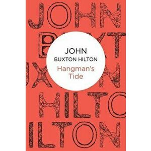 Hangman's Tide, Paperback - John Buxton Hilton imagine