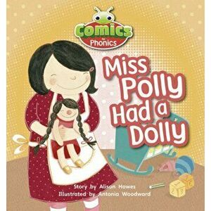 Bug Club Comics for Phonics Reception Phase 2 Set 00 Miss Polly Had A Dolly, Paperback - Alison Hawes imagine