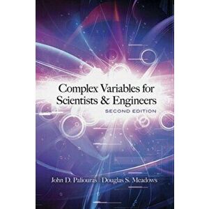 Complex Variables for Scientists and Engineers. Second Edition, 2 Revised edition, Paperback - Douglas Meadows imagine
