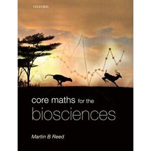Core Maths for the Biosciences, Paperback - *** imagine
