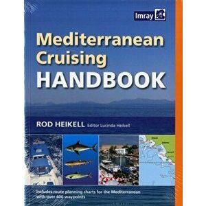 Mediterranean Cruising Handbook. 6 Revised edition, Paperback - Rod Heikell imagine