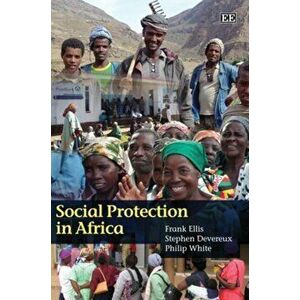 Social Protection in Africa, Hardback - Phillip White imagine