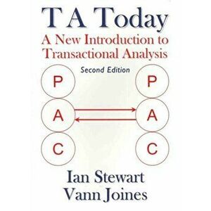 T A Today. A New Introduction to Transactional Analysis, 2 Revised edition, Paperback - Vann Joines imagine