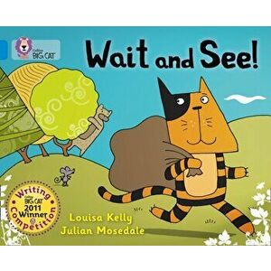 Wait and See!. Band 04/Blue, Paperback - Louisa Kelly imagine
