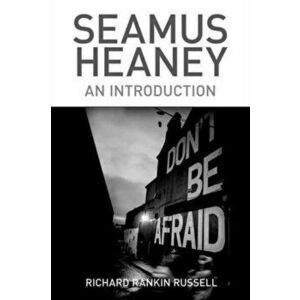 Seamus Heaney. An Introduction, Paperback - Richard Rankin Russell imagine
