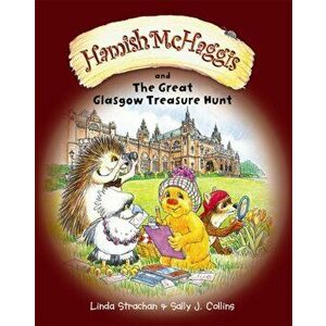 Hamish McHaggis and the Great Glasgow Treasure Hunt, Paperback - Linda Strachan imagine