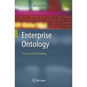 Enterprise Ontology. Theory and Methodology, Softcover reprint of hardcover 1st ed. 2006, Paperback - Jan Dietz imagine