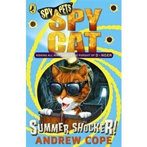 Spy Cat: Summer Shocker!, Paperback - Andrew Cope imagine