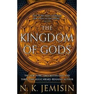 The Kingdom Of Gods. Book 3 of the Inheritance Trilogy, Paperback - N. K. Jemisin imagine