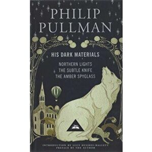 His Dark Materials. Gift Edition including all three novels: Northern Lights, The Subtle Knife and The Amber Spyglass, Hardback - Philip Pullman imagine