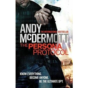 The Persona Protocol, Paperback - Andy McDermott imagine