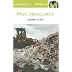 Waste Management. A Reference Handbook, Hardback - Jacqueline Vaughn imagine