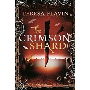 The Crimson Shard, Paperback - Teresa Flavin imagine