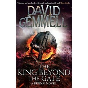 The King Beyond The Gate, Paperback - David Gemmell imagine
