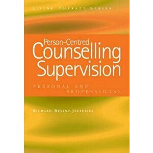 Person-Centred Counselling Supervision. Personal and Professional, Paperback - *** imagine