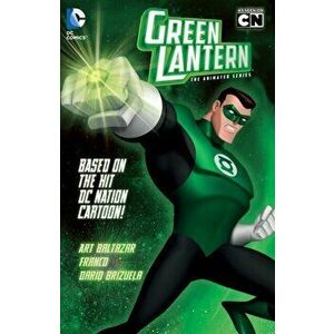 Green Lantern: The Animated Series, Paperback - Franco Aureliani imagine