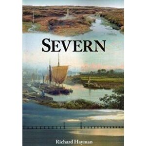 Severn, Paperback - Richard Hayman imagine
