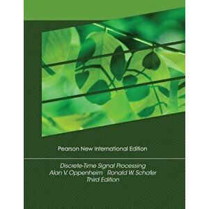 Discrete-Time Signal Processing: Pearson New International Edition. 3 ed, Paperback - Ronald Schafer imagine