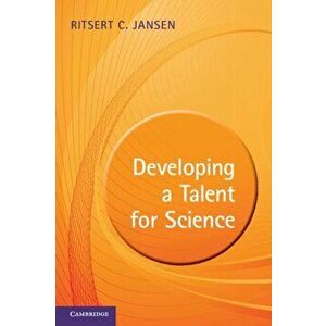 Developing a Talent for Science, Paperback - Ritsert C. Jansen imagine