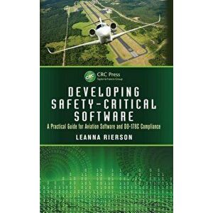 Developing Safety-Critical Software. A Practical Guide for Aviation Software and DO-178C Compliance, Hardback - *** imagine