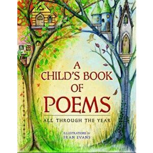Child's Book of Poems, A - All Through the Year, Hardback - *** imagine