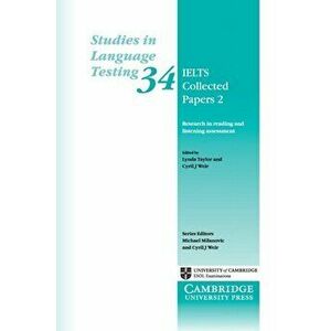 IELTS Collected Papers 2. Research in Reading and Listening Assessment, Paperback - *** imagine
