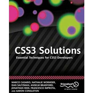 CSS3 Solutions. Essential Techniques for CSS3 Developers, 1st ed., Paperback - Aaron Congleton imagine