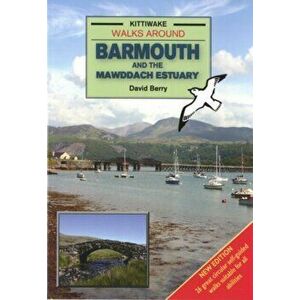 Walks Around Barmouth and the Mawddach Estuary, Paperback - David Berry imagine