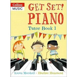 Get Set! Piano Tutor Book 1, Paperback - Karen Marshall imagine