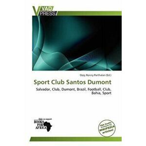 Sport Club Santos Dumont, Paperback - *** imagine