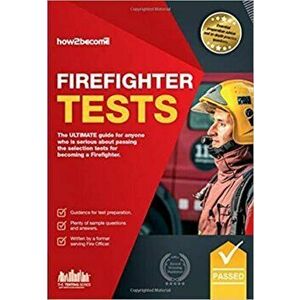 Firefighter Tests: Sample Test Questions for the National Firefighter Selection Tests, Paperback - Richard McMunn imagine