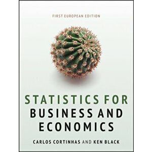 Statistics for Business and Economics. 1st European Edition, Paperback - Ken Black imagine