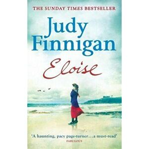 Eloise. The heart-stopping Number One bestseller from the much loved book club champion, Paperback - Judy Finnigan imagine